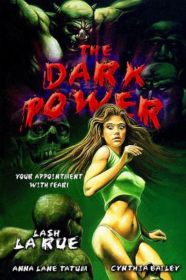 黑暗力量 The Dark Power
