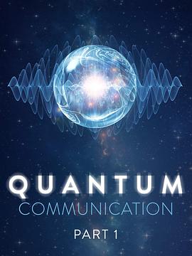 量子通讯 Quantum Communication