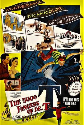 T博士的5000个手指 The 5,000 Fingers of Dr. T.