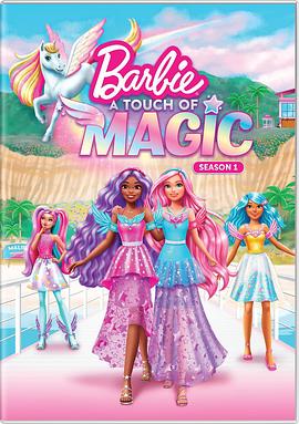 芭比：触摸魔法 第一季 Barbie: A Touch of Magic Season 1