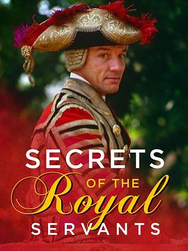 王室仆人的秘密 Secrets of the Royal Servants