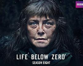 零度以下的生活 第八季 Life Below Zero Season 8