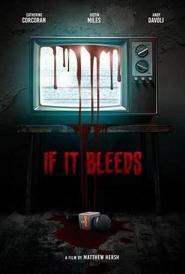 流血新闻 If It Bleeds