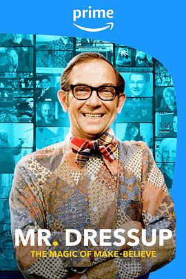 装造先生：虚构的魔力 Mr. Dressup: The Magic of Make-Believe