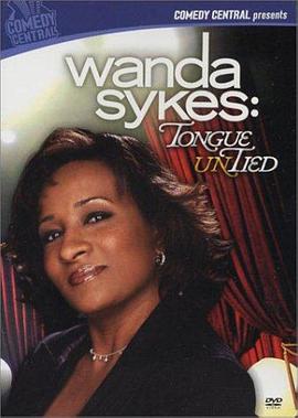 婉妲·赛克斯：畅所欲言 Wanda Sykes: Tongue Untied
