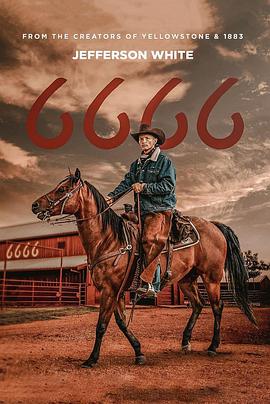 黄石：6666牧场 Yellowstone Spinoff, 6666