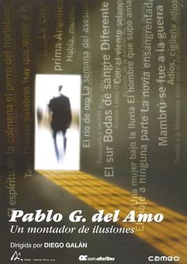 幻想制造大师Pablo G. Pablo G. del Amo, un montador de ilusiones