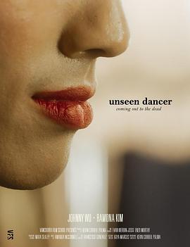 看不见的舞者 Unseen Dancer