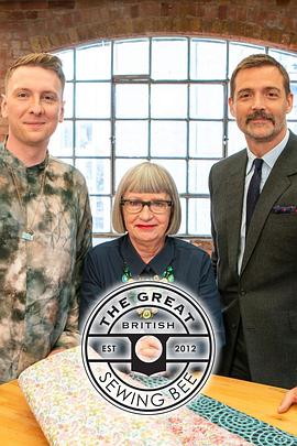 大英缝纫大赛 第七季 The Great British Sewing Bee Season 7