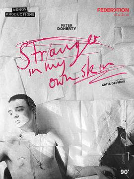 彼得·多赫提：在自己皮囊里的陌生人 Peter Doherty: Stranger in My Own Skin