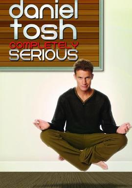 丹尼尔·托什：非常严肃 Daniel Tosh: Completely Serious