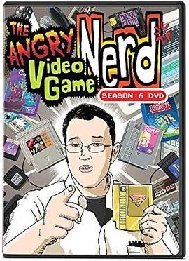 怒之电玩煞星 第六季 The Angry Video Game Nerd Season 6