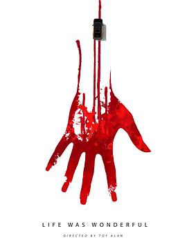 生命是美好的 Life Was Wonderful