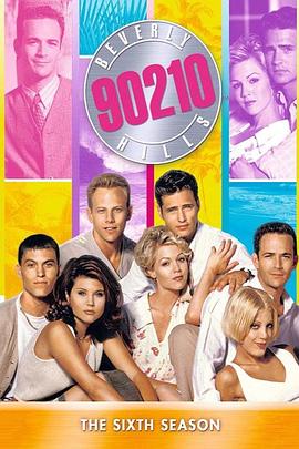 飞越比佛利 第六季 Beverly Hills, 90210 Season 6