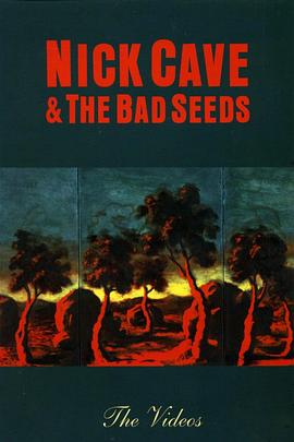 尼克·凯夫与坏种子音乐录影带 Nick Cave & the Bad Seeds: The Videos