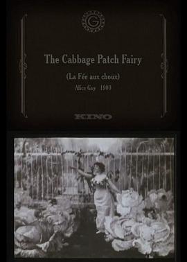 甘蓝仙子，或孩子的出生（1900重制版） La fée aux choux, ou la naissance des enfants