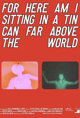 我待在船舱里，远在地球之上 For Here Am I Sitting in a Tin Can Far Above the World