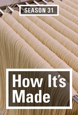制造的原理 第三十一季 How It's Made Season 31