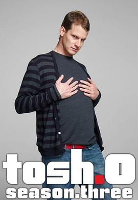 托什 第三季 Tosh.0 Season 3