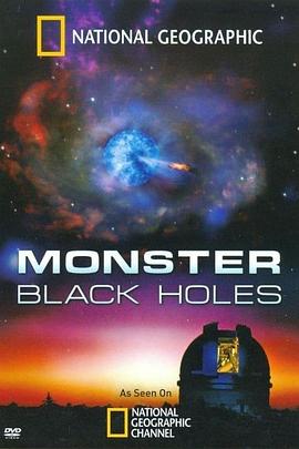国家地理之宇宙大怪兽：黑洞 National Geographic Cosmic Monsters