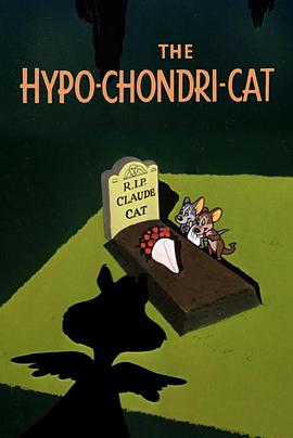 忧郁的猫 The Hypo-Chondri-Cat