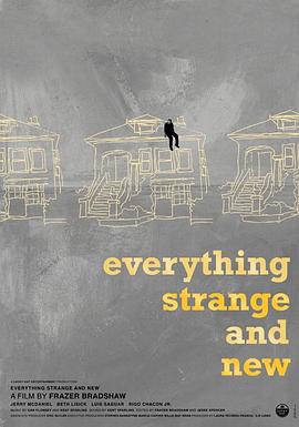 万事新奇 Everything Strange and New