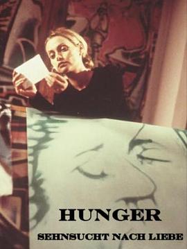 爱上爱情 Hunger - Sehnsucht nach Liebe
