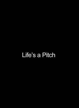 人生高点 Life's a Pitch