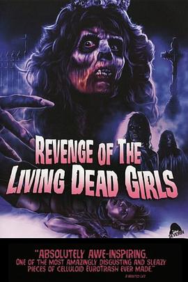 复仇女尸 The Revenge of the Living Dead Girls