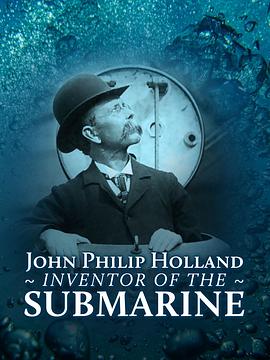 约翰·菲利普·霍兰：现代潜艇创造者 John Philip Holland: aireagóir an fhomhuireáin nua-aoisigh