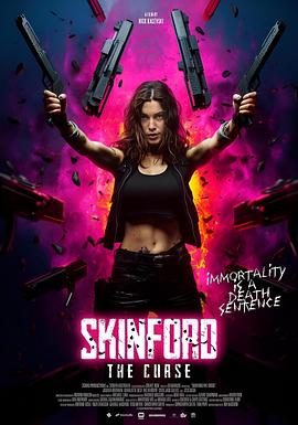 美女试爆场2：诅咒 SKINFORD 2: The Curse
