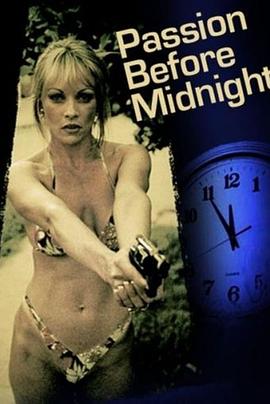 激情在午夜以前 Passion Before Midnight
