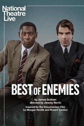 最佳政敌 National Theatre Live: Best of Enemies