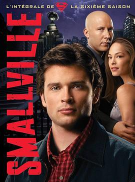 超人前传 第六季 Smallville Season 6