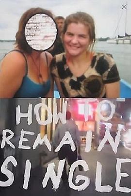 如何保持单身 How to Remain Single