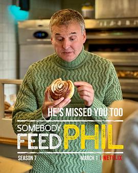 菲尔来蹭饭 第七季 Somebody Feed Phil Season 7