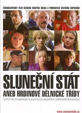 工人阶级的英雄 Slunecní stát aneb hrdinové delnické trídy