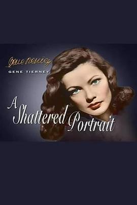 吉恩蒂尔尼：破碎的画像 "Biography" Gene Tierney: A Shattered Portrait