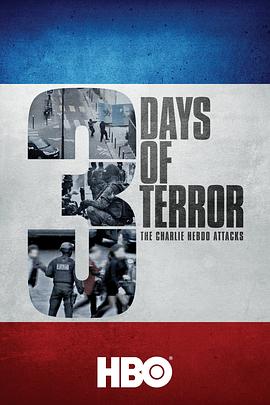 恐怖三日：查理周刊袭击事件 Three Days of Terror: The Charlie Hebdo Attacks