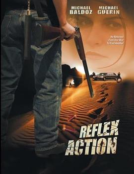 反击大行动 Reflex Action