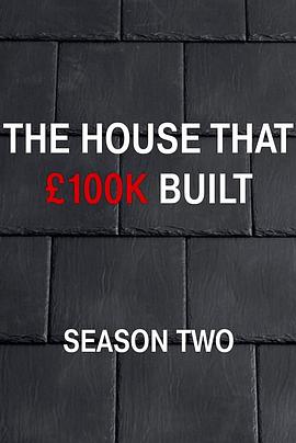 十万镑建房 第二季 The House That 100k Built Season 2