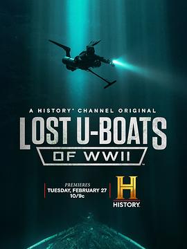 二战中丢失的U型潜艇 第一季 Lost U-Boats of WWII Season 1