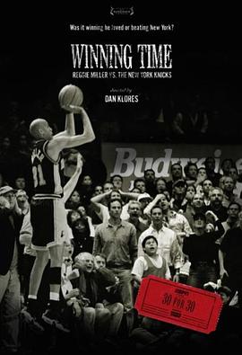 胜利时刻：雷吉·米勒 vs 纽约尼克斯 Winning Time: Reggie Miller vs. The New York Knicks