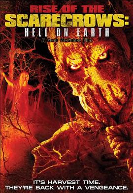稻草人的崛起：人间地狱 Rise of the Scarecrows: Hell on Earth