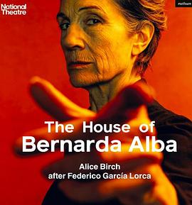 笼中的女儿 National Theatre Home: The House of Bernarda Alba
