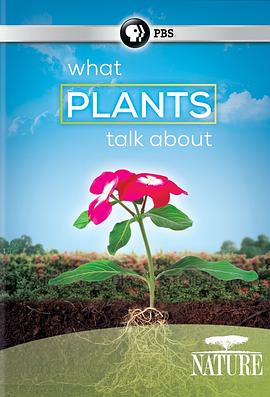 自然：植物间的对话 Nature: What Plants Talk About