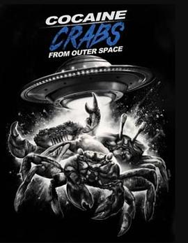 蟹嗨了 Cocaine Crabs from Outer Space