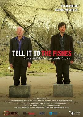 跟鱼说去吧 Tell It to the Fishes