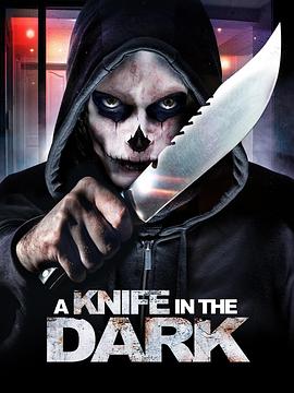 黑暗中的利刃 A Knife In The Dark