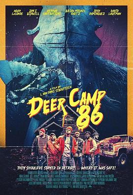86号营地 Deer Camp '86